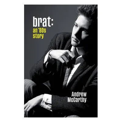 "Brat: An '80s Story" - "" ("McCarthy Andrew")(Paperback)