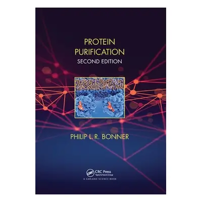 "Protein Purification" - "" ("Bonner Philip")(Paperback)