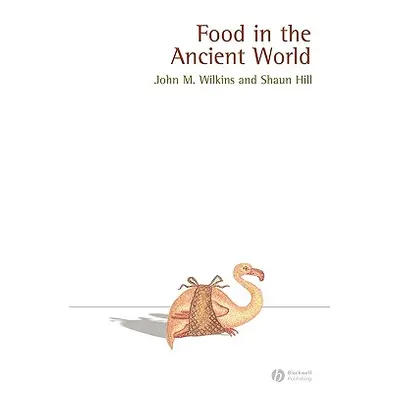 "Food in the Ancient World" - "" ("Wilkins")(Paperback)