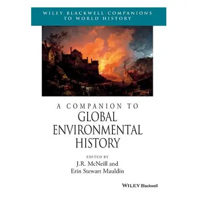 "A Companion to Global Environmental History" - "" ("Stewart Mauldin Erin")(Paperback)