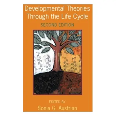 "Developmental Theories Through the Life Cycle" - "" ("Austrian Sonia")(Paperback)