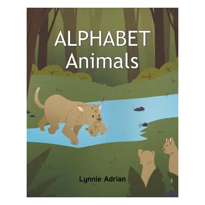 "Alphabet Animals" - "" ("Adrian Lynnie")(Paperback)