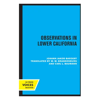 "Observations in Lower California" - "" ("Baegert")(Paperback)