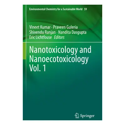 "Nanotoxicology and Nanoecotoxicology Vol. 1" - "" ("Kumar Vineet")(Paperback)