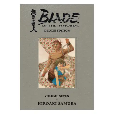 "Blade of the Immortal Deluxe Volume 7" - "" ("Samura Hiroaki")(Pevná vazba)