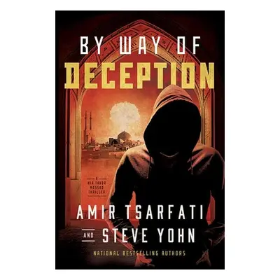 "By Way of Deception: A NIR Tavor Mossad Thriller" - "" ("Tsarfati Amir")(Library Binding)