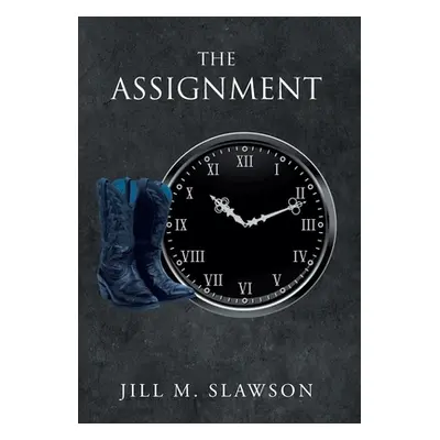 "The Assignment" - "" ("Slawson Jill M.")(Pevná vazba)