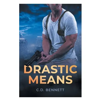 "Drastic Means" - "" ("Bennett C. D.")(Paperback)