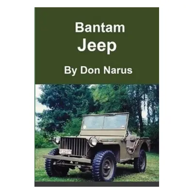 "The Bantam Jeep" - "" ("Narus Don")(Paperback)