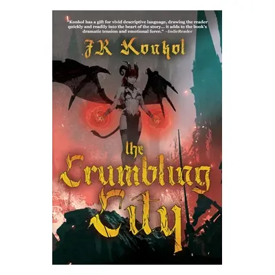 "The Crumbling City" - "" ("Konkol Jr.")(Paperback)