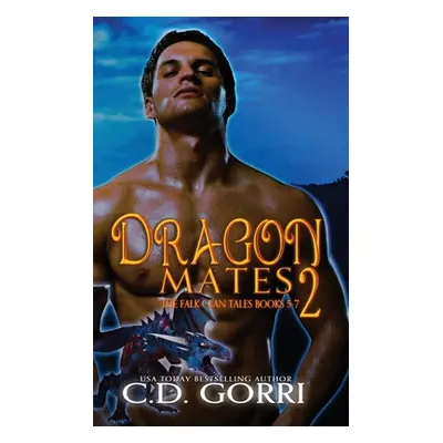 "Dragon Mates 2: The Falk Clan Tales Books 5-7" - "" ("Gorri C. D.")(Paperback)