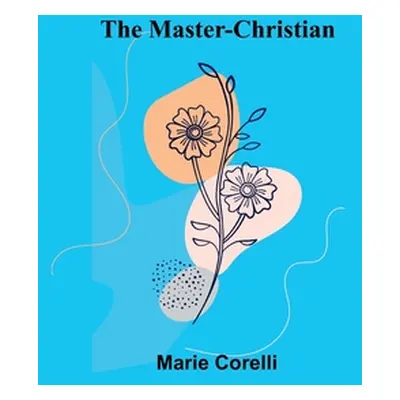 "The Master-Christian" - "" ("Corelli Marie")(Paperback)