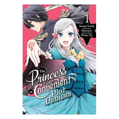 "The Princess of Convenient Plot Devices, Vol. 1 (Manga)" - "" ("Mamecyoro")(Paperback)