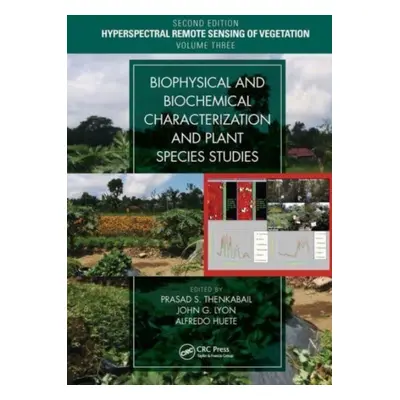 "Biophysical and Biochemical Characterization and Plant Species Studies" - "" ("Thenkabail Prasa