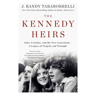 "The Kennedy Heirs: John, Caroline, and the New Generation - A Legacy of Tragedy and Triumph" - 