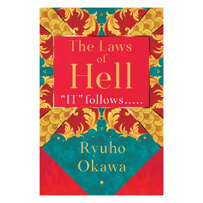 "The Laws of Hell: It Follows....." - "" ("Okawa Ryuho")(Paperback)