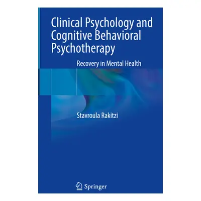 "Clinical Psychology and Cognitive Behavioral Psychotherapy: Recovery in Mental Health" - "" ("R