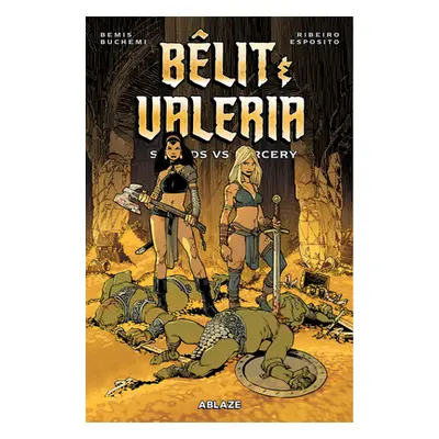 "Belit & Valeria: Swords vs. Sorcery" - "" ("Bemis Max")(Paperback)