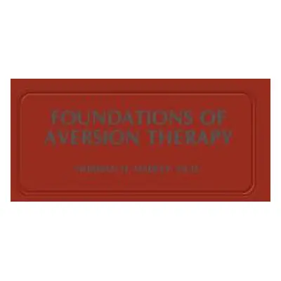 "Foundations of Aversion Therapy" - "" ("Hadley N. H.")(Paperback)