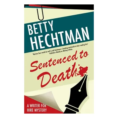 "Sentenced to Death" - "" ("Hechtman Betty")(Paperback)