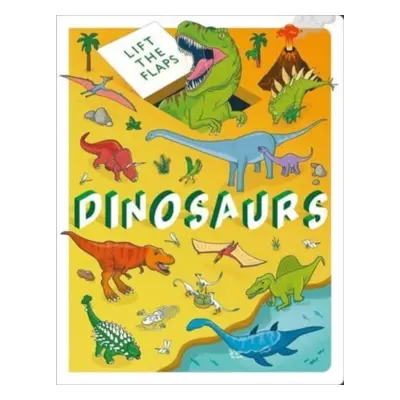 "Lift The Flaps: Dinosaurs" - "" ("Autumn Publishing")(Board book)