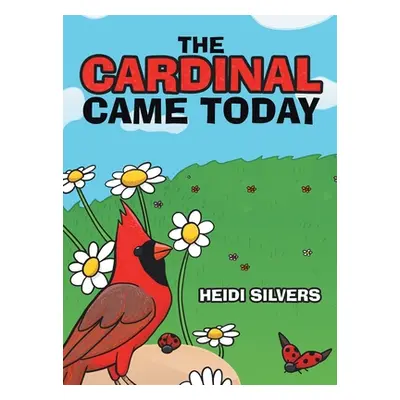 "The Cardinal Came Today" - "" ("Silvers Heidi")(Pevná vazba)