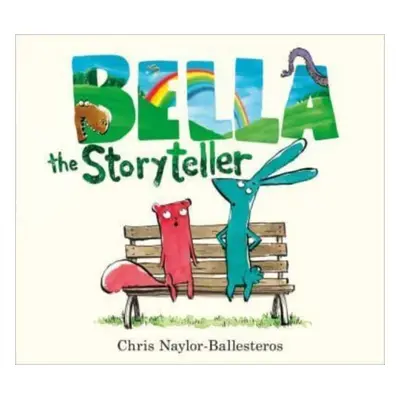 "Bella the Storyteller" - "" ("Naylor-Ballesteros Chris")(Pevná vazba)