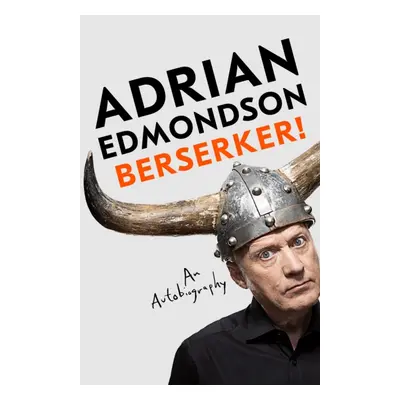 "Berserker!" - "The riotous, one-of-a-kind memoir from one of Britain's most beloved comedians" 