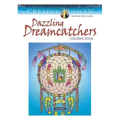 "Creative Haven Dazzling Dreamcatchers Coloring Book" - "" ("Noble Marty")(Paperback)