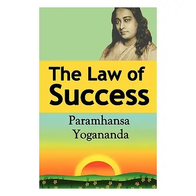 "The Law of Success: Using the Power of Spirit to Create Health, Prosperity, and Happiness" - ""