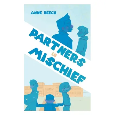 "Partners In Mischief" - "" ("Beech Anne")(Paperback)