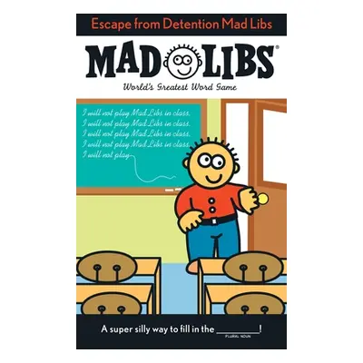 "Escape from Detention Mad Libs: World's Greatest Word Game" - "" ("Stern Leonard")(Paperback)