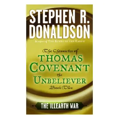 "The Illearth War" - "" ("Donaldson Stephen R.")(Mass Market Paperbound)