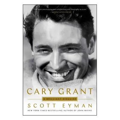 "Cary Grant: A Brilliant Disguise" - "" ("Eyman Scott")(Paperback)