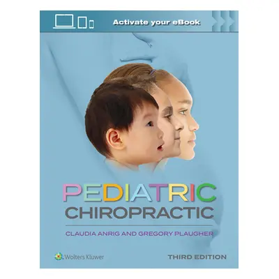 "Pediatric Chiropractic" - "" ("Anrig Claudia A.")(Pevná vazba)