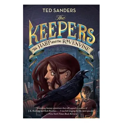 "The Keepers #2: The Harp and the Ravenvine" - "" ("Sanders Ted")(Paperback)