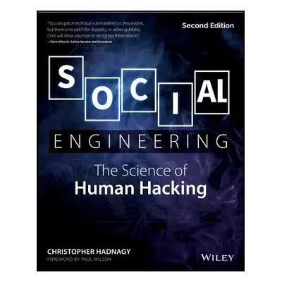 "Social Engineering: The Science of Human Hacking" - "" ("Hadnagy Christopher")(Paperback)