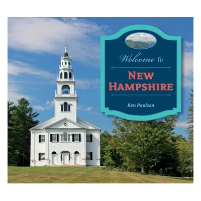 "Welcome to New Hampshire" - "" ("Paulsen Ken")(Pevná vazba)