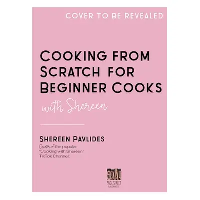 "Cooking with Shereen from Scratch: Because You Can!" - "" ("Pavlides Shereen")(Paperback)