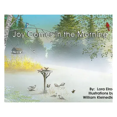 "Joy Comes in the Morning" - "" ("Elrod Lora")(Pevná vazba)