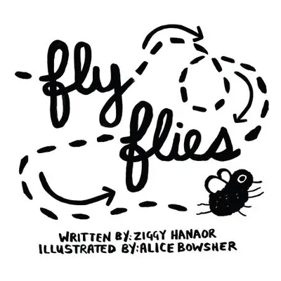 "Fly Flies" - "" ("Bowsher Alice")(Pevná vazba)