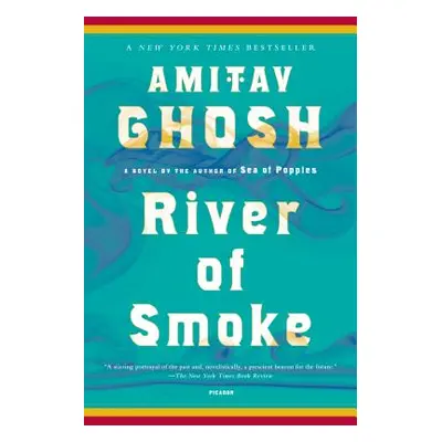 "River of Smoke" - "" ("Ghosh Amitav")(Paperback)