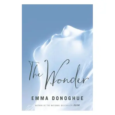 "The Wonder" - "" ("Donoghue Emma")(Paperback)