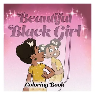 "Beautiful Black Girl Coloring Book" - "" ("Johnson Keshia")(Paperback)