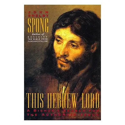 "This Hebrew Lord" - "" ("Spong John Shelby")(Paperback)