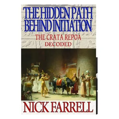 "Hidden Path Behind Initiation" - "" ("Farrell Nick")(Pevná vazba)