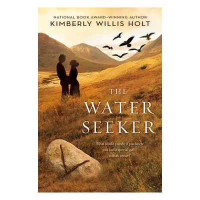 "The Water Seeker" - "" ("Holt Kimberly Willis")(Paperback)