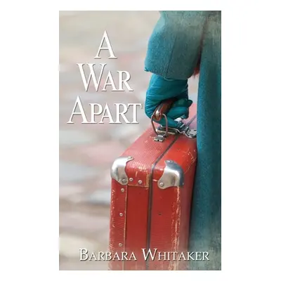 "A War Apart" - "" ("Whitaker Barbara")(Paperback)