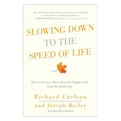 "Slowing Down to the Speed of Life" - "" ("Carlson Richard")(Paperback)