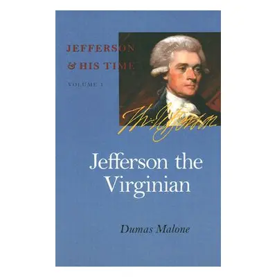 "Jefferson the Virginian, 1" - "" ("Malone Dumas")(Paperback)